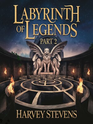 cover image of Labyrinth of Legends--Part 2